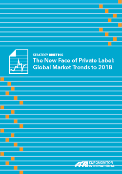 The new face of private label: Global market trends to 2018